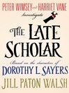 Cover image for The Late Scholar
